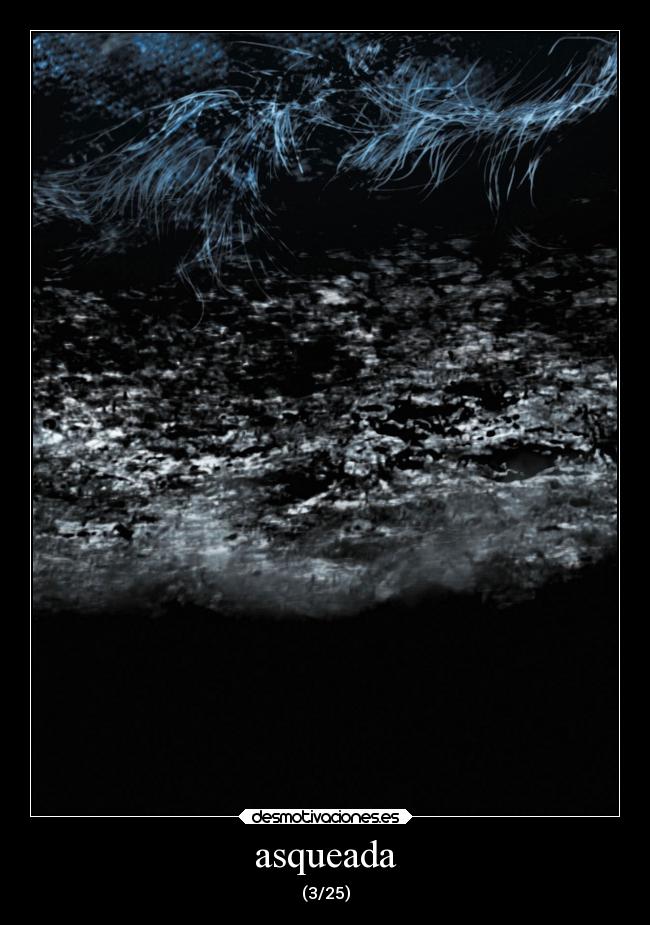 asqueada -