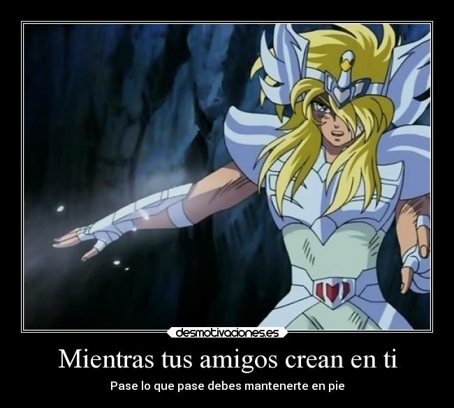 Mientras tus amigos crean en ti -