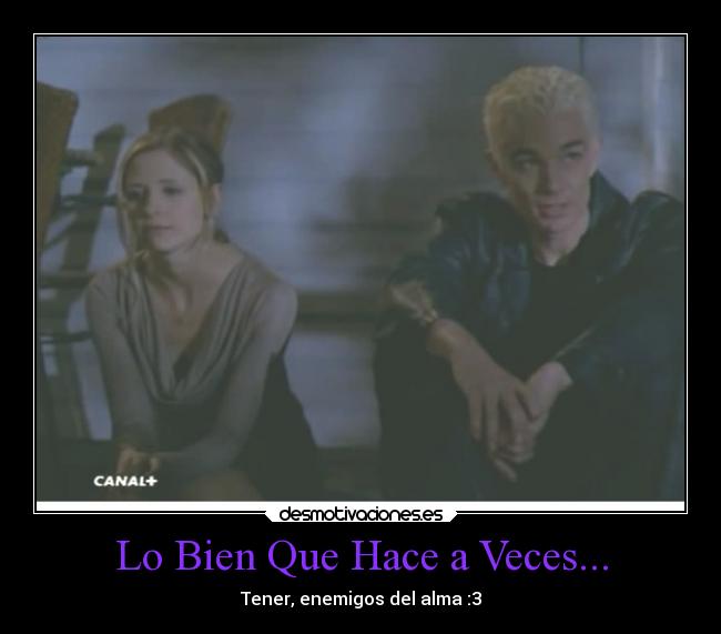 Lo Bien Que Hace a Veces... -