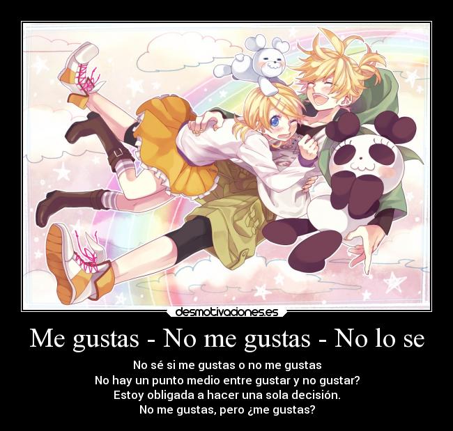 carteles amistad anime amor manga vocaloid cancion gustar decision sukikirai desmotivaciones