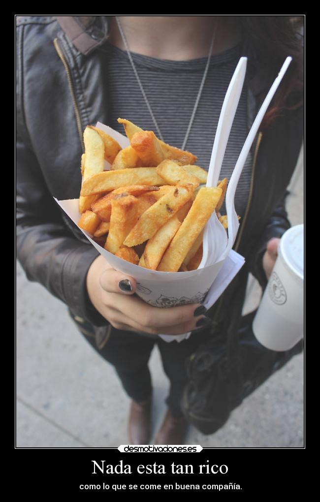 Nada esta tan rico -