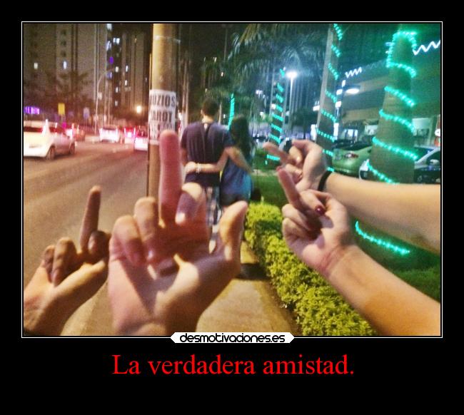La verdadera amistad. - 