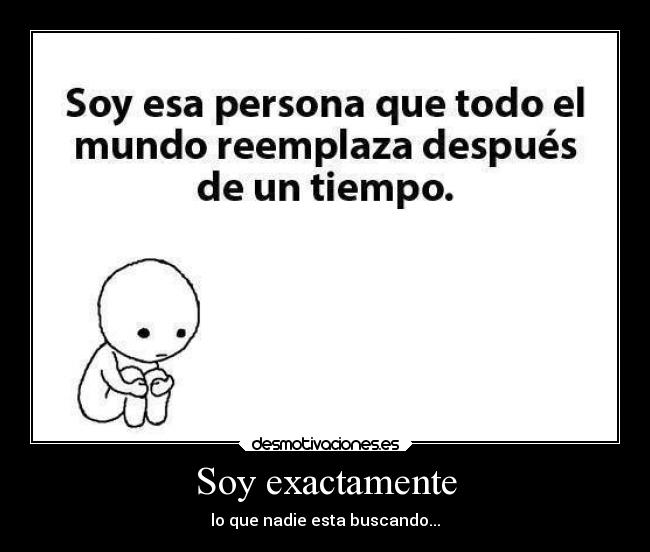 Soy exactamente -