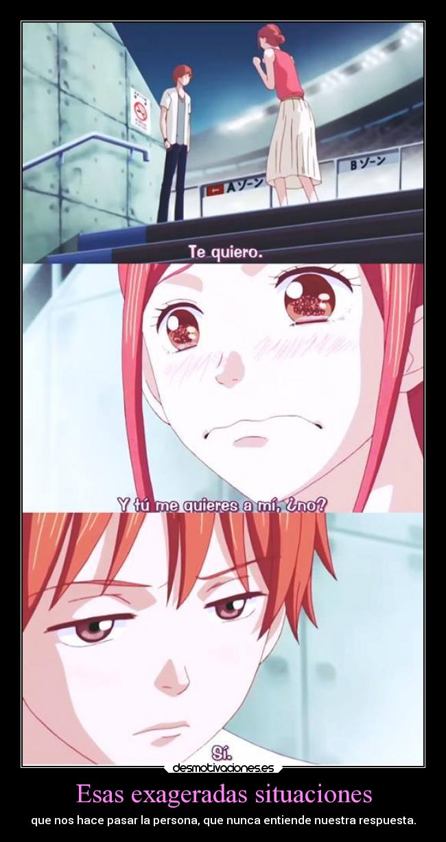 Esas exageradas situaciones -