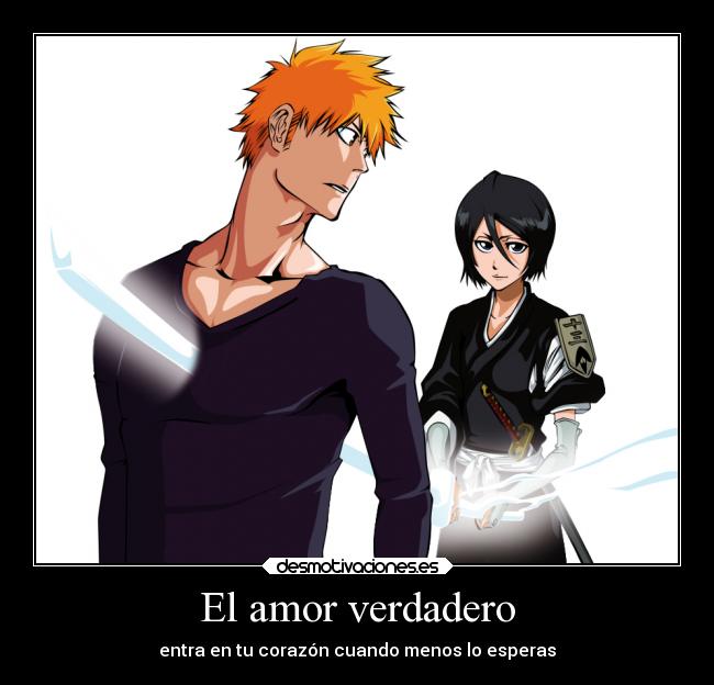 carteles amor anime amor bleach shinigami rukia ichigo desmotivaciones