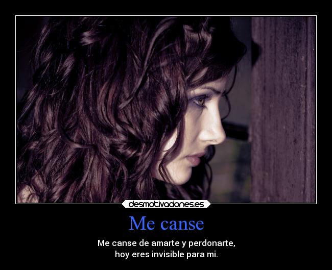 carteles amor cansada perdon desmotivaciones