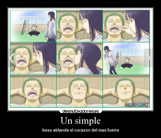 Un simple - beso ablanda el corazon del mas fuerte