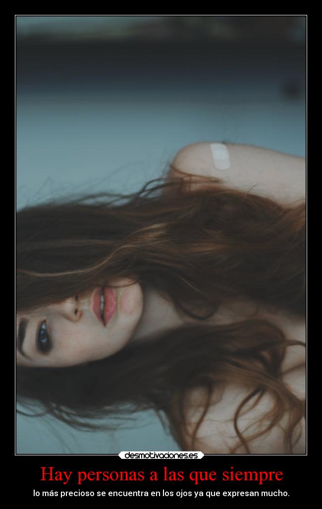 Hay personas a las que siempre - 