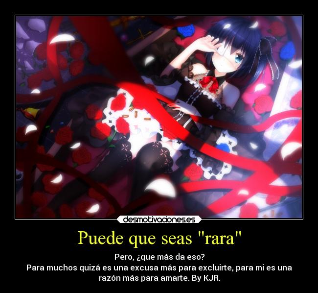 Puede que seas rara -