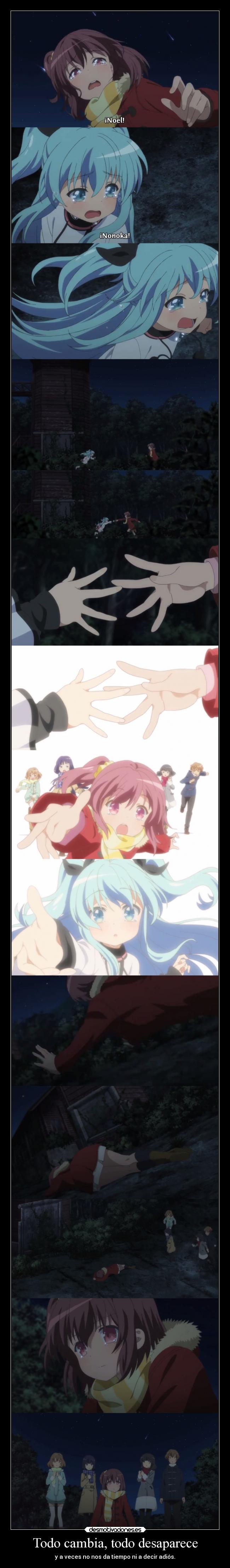 Todo cambia, todo desaparece - y a veces no nos da tiempo ni a decir adiós.