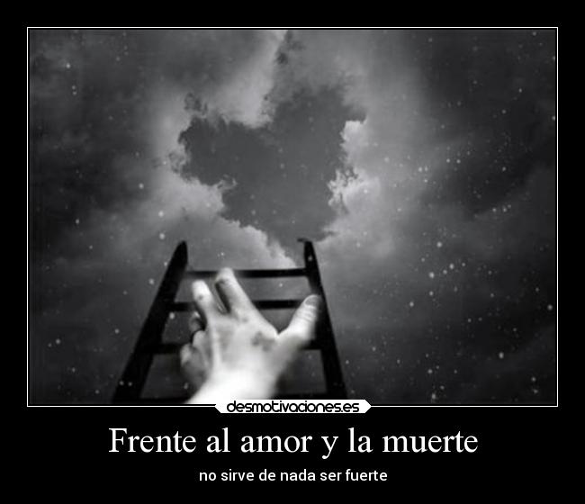 Frente al amor y la muerte -