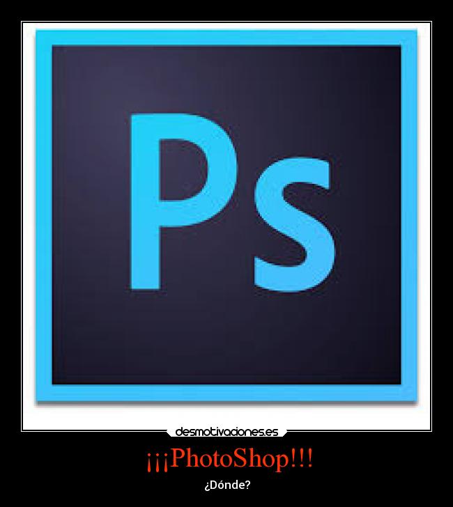 ¡¡¡PhotoShop!!! -