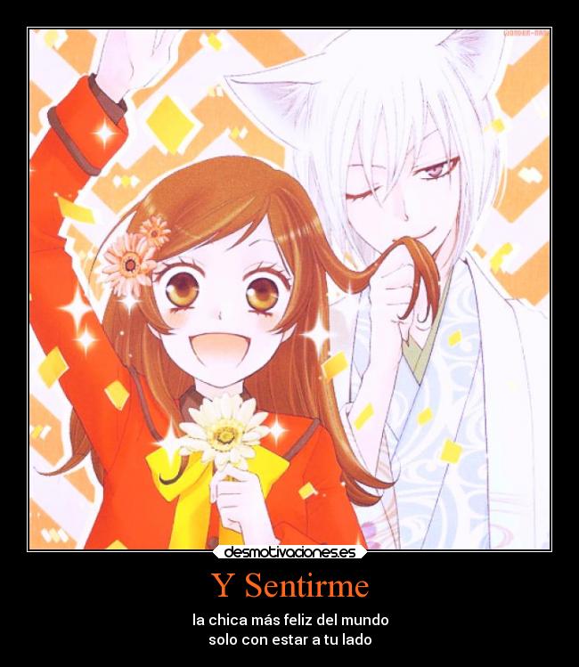 Y Sentirme - la chica más feliz del mundo
solo con estar a tu lado