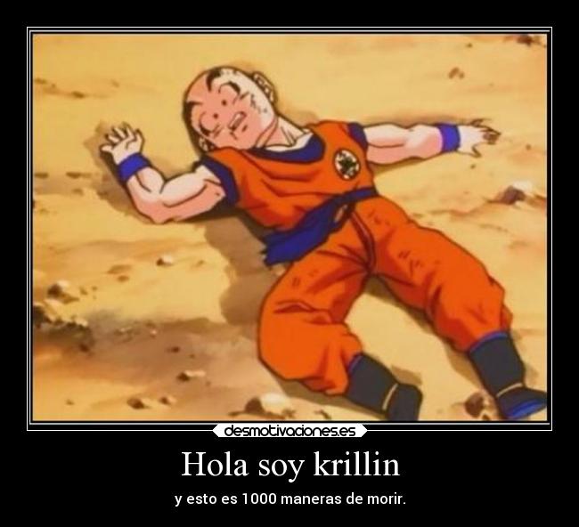 Hola soy krillin - y esto es 1000 maneras de morir.