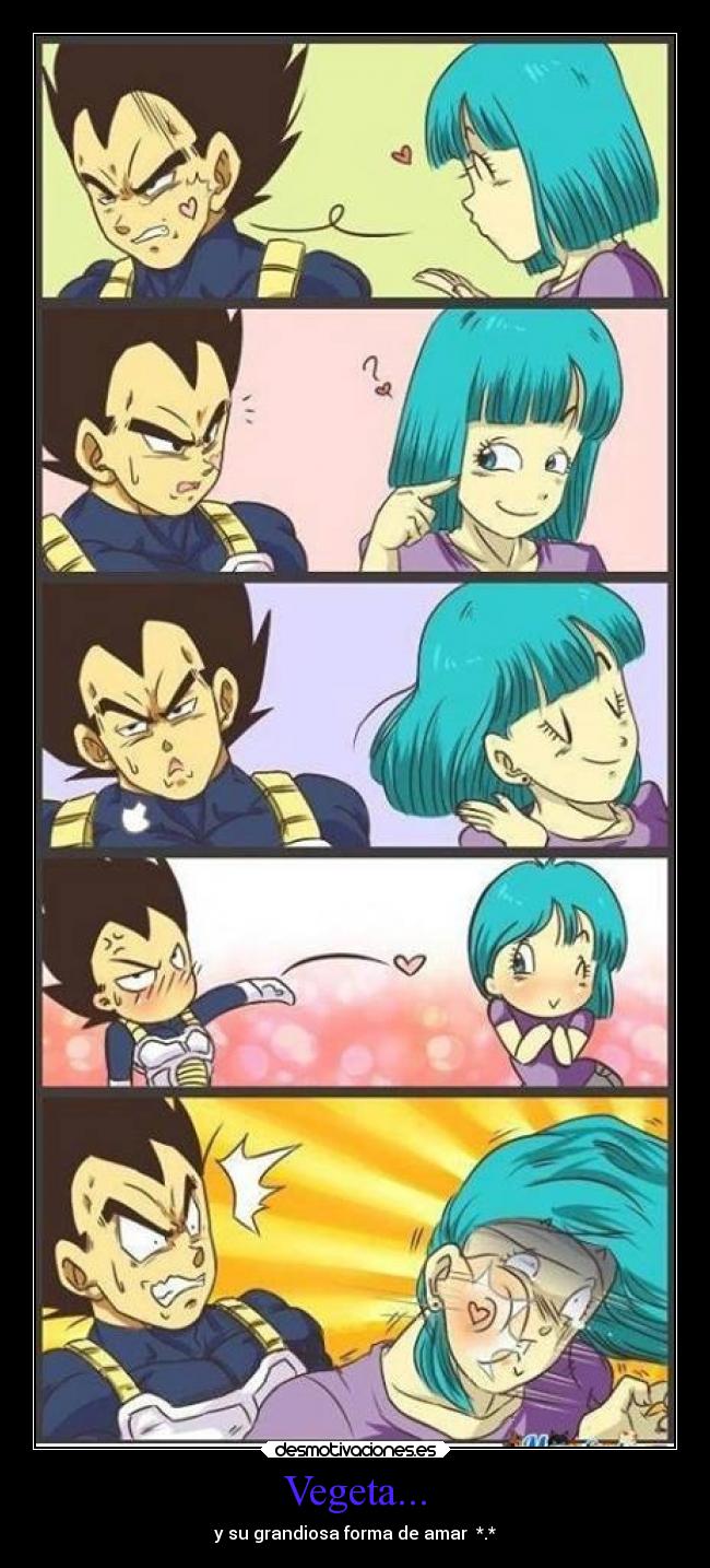 Vegeta... - y su grandiosa forma de amar *.*