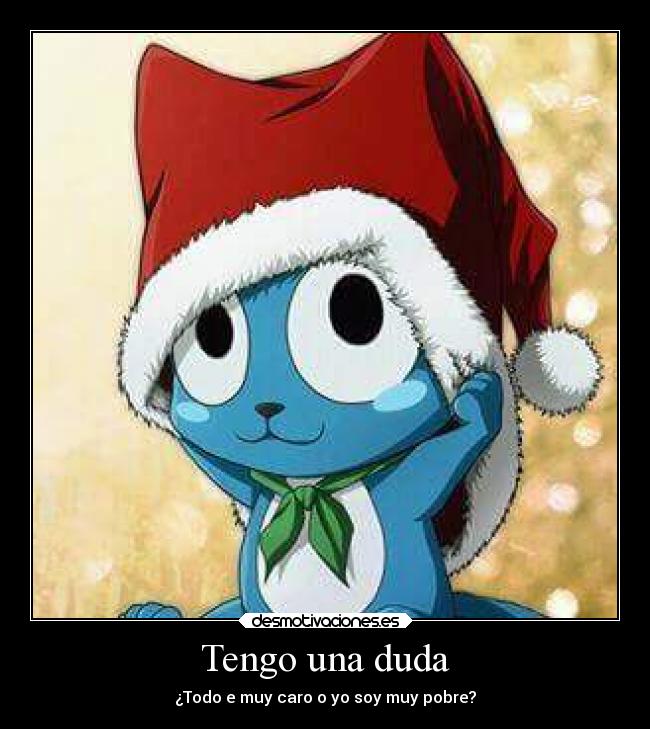 Tengo una duda - ¿Todo e muy caro o yo soy muy pobre?