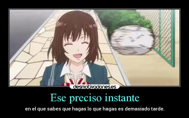 Ese preciso instante -