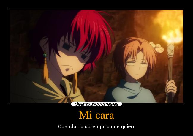 Mi cara - Cuando no obtengo lo que quiero