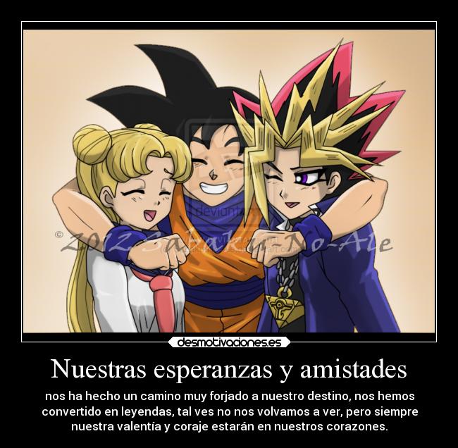 Nuestras esperanzas y amistades -