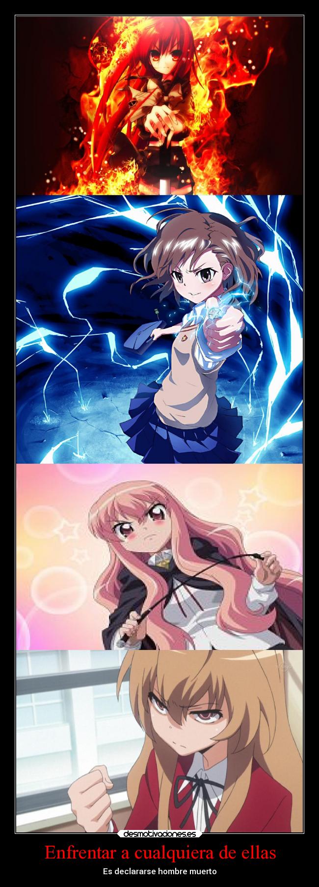 Enfrentar a cualquiera de ellas - Es declararse hombre muerto