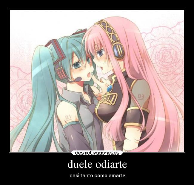 duele odiarte -