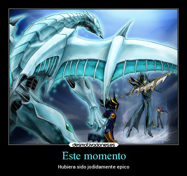 carteles anime yugioh5d yugioh duel monsters yugi muto yami yusei fudo paladin oscuro dragon estrella fugaz desmotivaciones