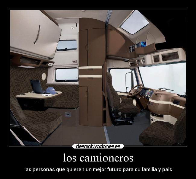 los camioneros - las personas que quieren un mejor futuro para su familia y pais