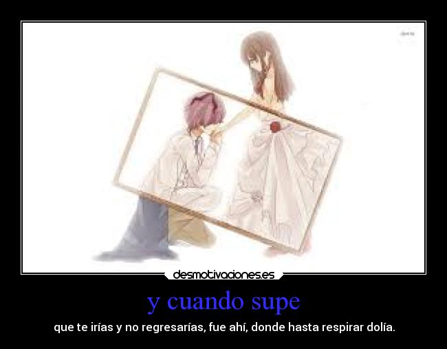 y cuando supe - 