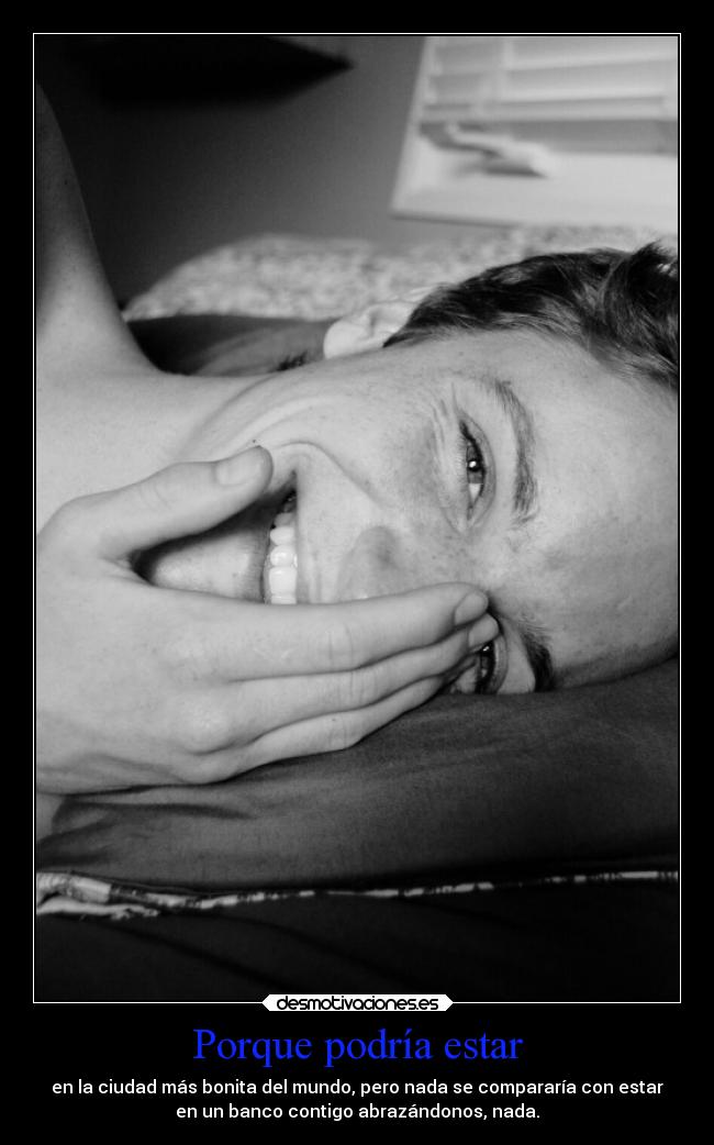 Porque podría estar -