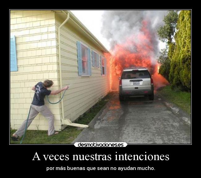 A veces nuestras intenciones - 