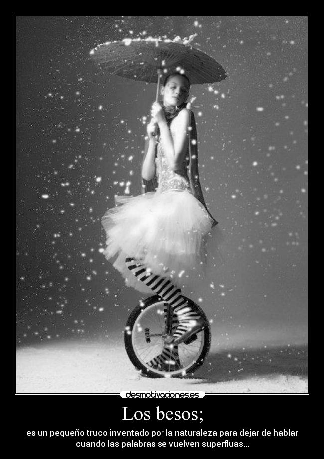 Los besos; -