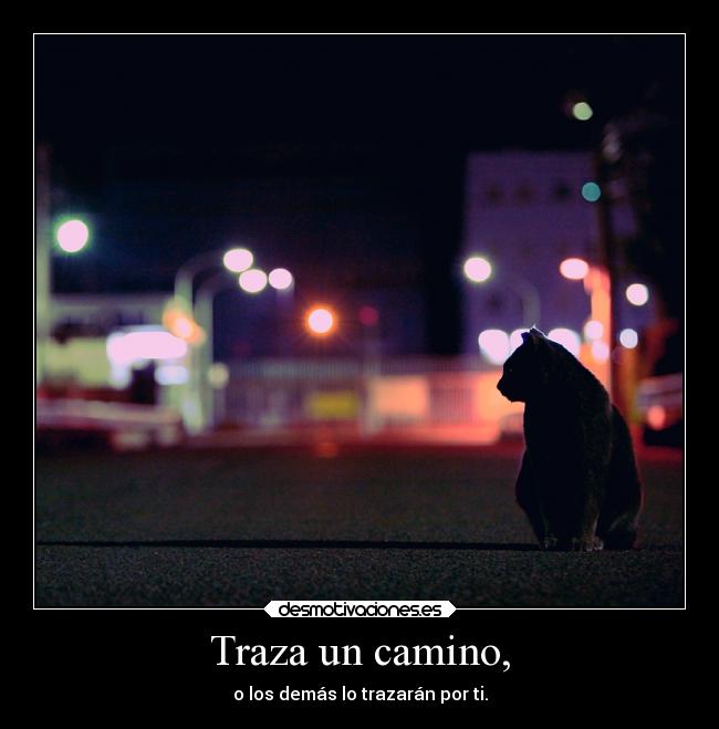 Traza un camino, -