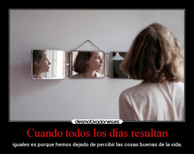 Cuando todos los días resultan - 