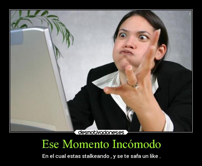 Ese Momento Incómodo -