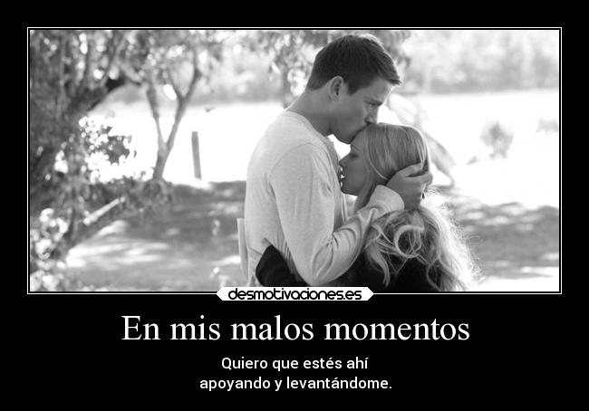 En mis malos momentos -