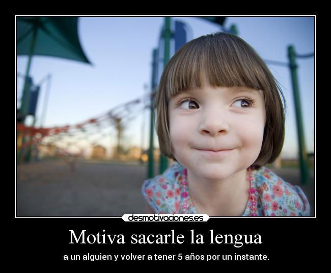 Motiva sacarle la lengua - 