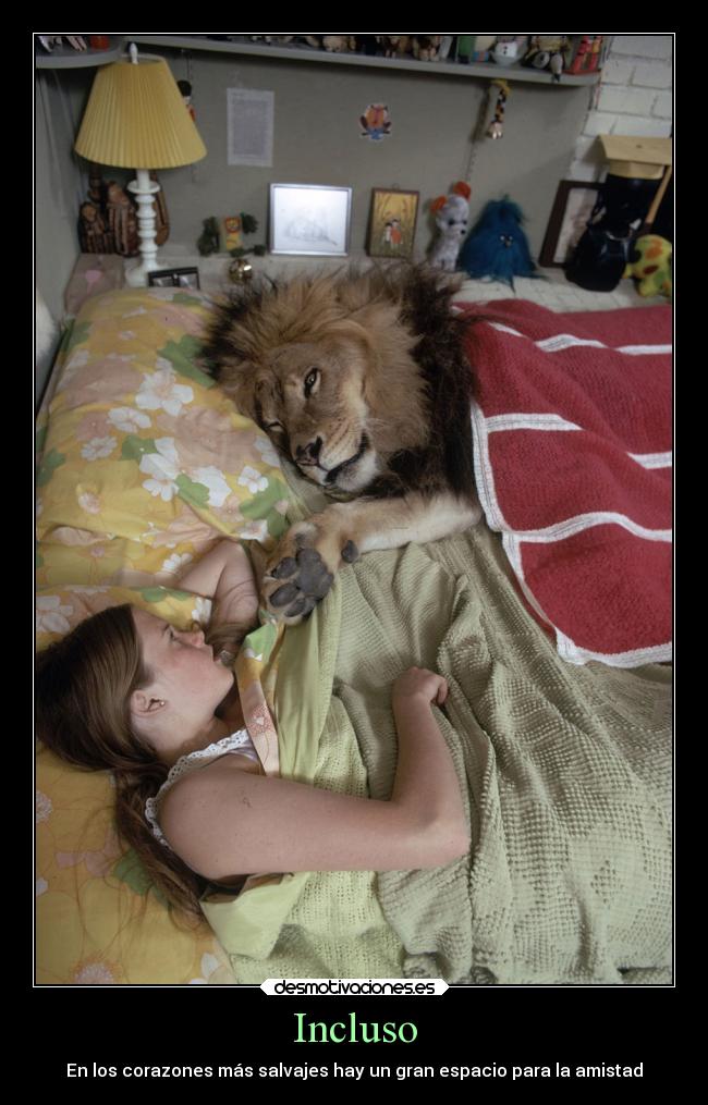 Incluso - En los corazones más salvajes hay un gran espacio para la amistad