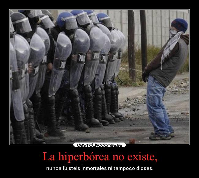 La hiperbórea no existe, -