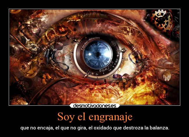 Soy el engranaje -