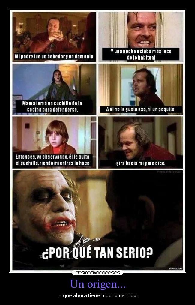 Un origen... - ... que ahora tiene mucho sentido.