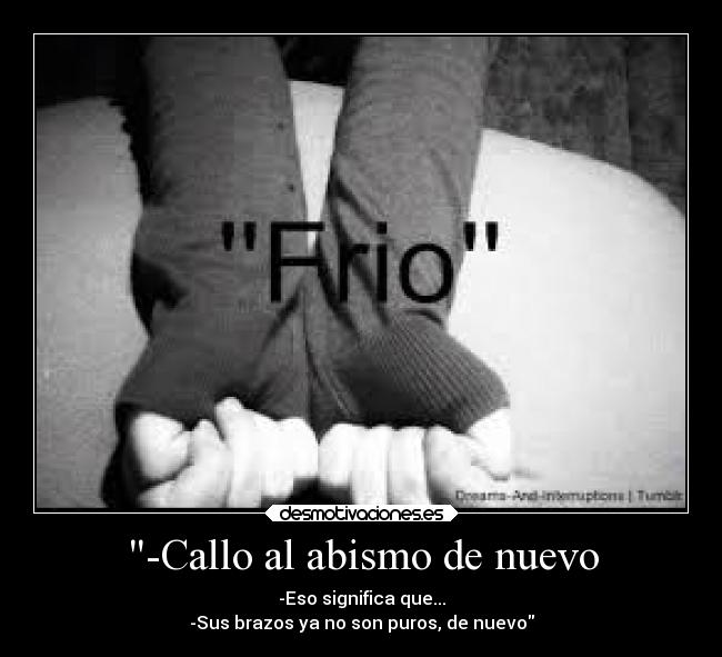 -Callo al abismo de nuevo -