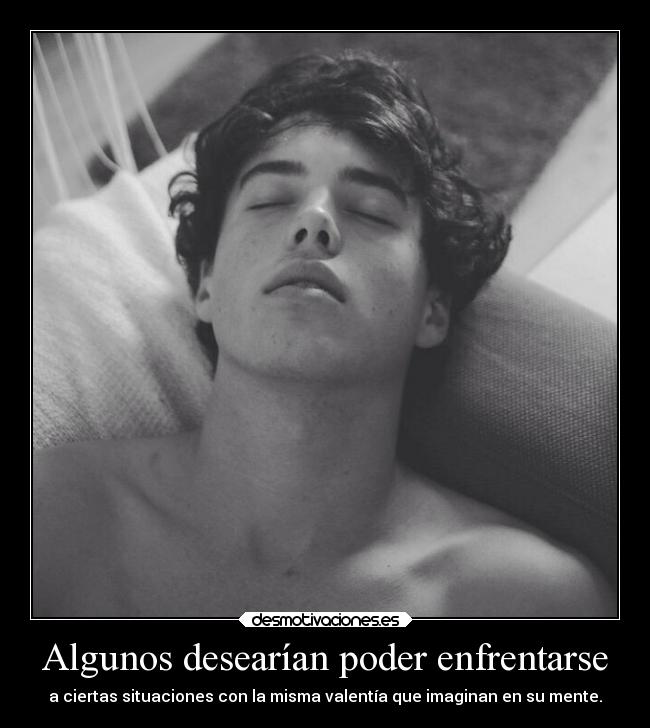 carteles deseos enfrentarse situaciones valentia mente imaginar ojalaqueshueva rilacs desmotivaciones