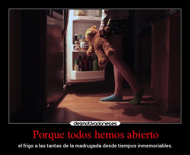 Porque todos hemos abierto -