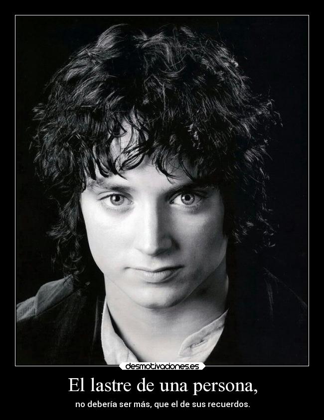 carteles desmotivaciones recuerdos frodo anillos desmotivaciones