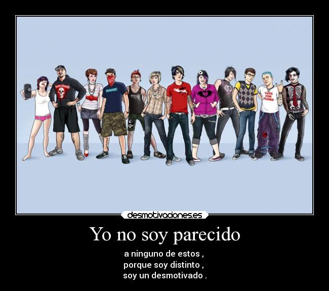 Yo no soy parecido -
