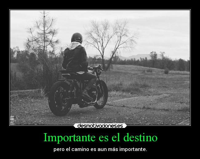 Importante es el destino -