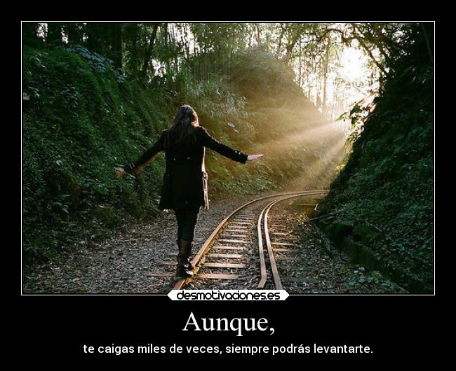 Aunque, - 
