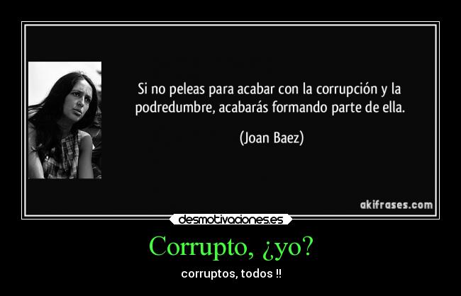 Corrupto, ¿yo? - 