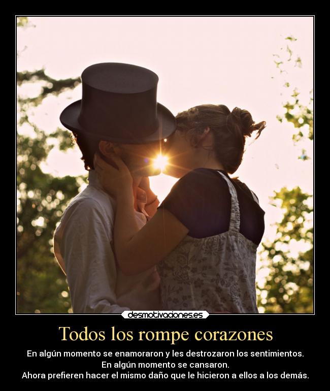 carteles dolor amor rompe corazones dano sufrimiento desmotivaciones