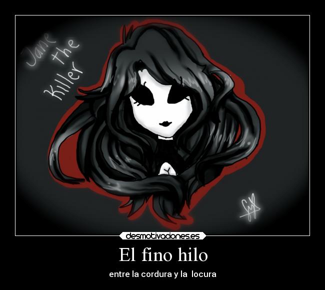 El fino hilo - entre la cordura y la locura